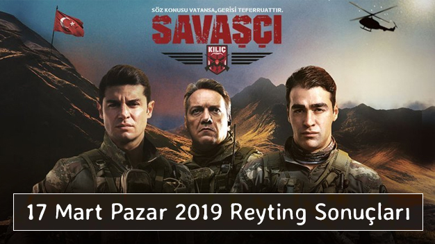 17 Mart Pazar 2019 Reyting Sonuçları