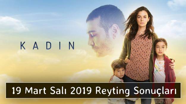 19 Mart Salı 2019 Reyting Sonuçları