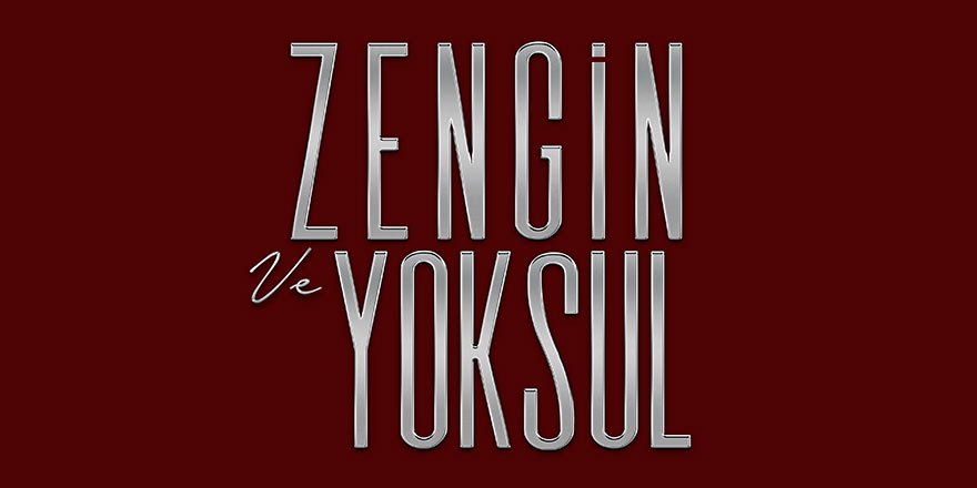 Zengin ve Yoksul dizisinin yeni kanalı belli oldu